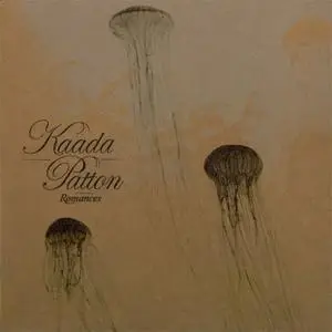 Kaada/Patton - Romances (2004) {Ipecac}