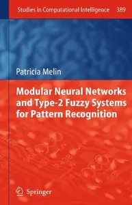 Modular Neural Networks and Type-2 Fuzzy Systems for Pattern Recognition (repost)