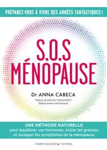 Anna Cabeca, "S.O.S. ménopause"