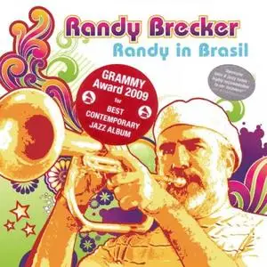 Randy Brecker - Randy In Brasil (2009) [Official Digital Download]