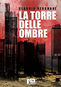 La torre delle ombre - Claudio Vergnani