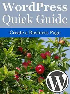 WordPress Quick Guide: Create a Business Page