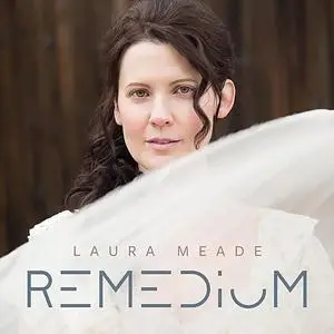 Laura Meade - Remedium (2018)