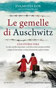 Eva Mozes Kor, Lisa Rojani Buccieri - Le gemelle di Auschwitz