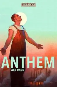 «Anthem» by Ayn Rand