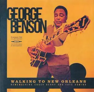 George Benson - Walkin' To New Orleans: Remembering Chuck Berry And Fats Domino (2019)