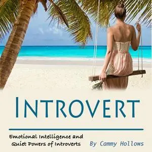 «Introvert» by Cammy Hollows