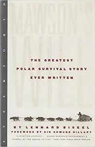 Mawson's Will: The Greatest Polar Survival Story Ever Written (Repost)