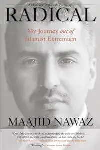 Radical: My Journey out of Islamist Extremism