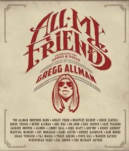 VA - All My Friends Celebrating The Songs & Voice Of Gregg Allman (2014) [Blu-ray]