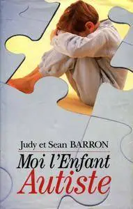 Judy Barron, Sean Barron, "Moi, l'enfant autiste"