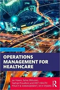 Operations Management for Healthcare (2nd Edition)