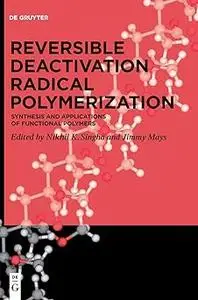 Reversible Deactivation Radical Polymerization: Synthesis and Applications of Functional Polymers