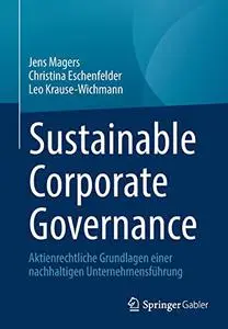 Sustainable Corporate Governance: Aktienrechtliche Grundlagen einer nachhaltigen Unternehmensführung