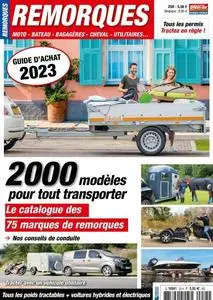 Le Monde du Plein-Air Hors-Série Remorques - N°25 2023