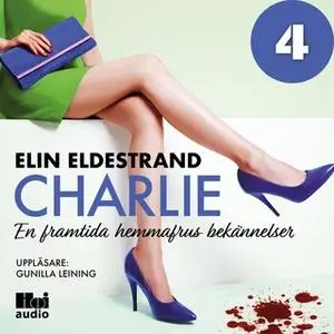 «Charlie - Del 4» by Elin Eldestrand