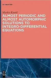 Almost Periodic and Almost Automorphic Solutions to Integro-differential Equations