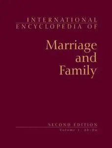 International Encyclopedia of Marriage and Family, 2nd Ed. (4 Vols.)