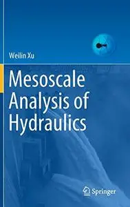 Mesoscale Analysis of Hydraulics (Repost)