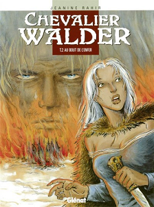 Chevalier Walder - Tome 2 - Au Bout de L'enfer (Repost)