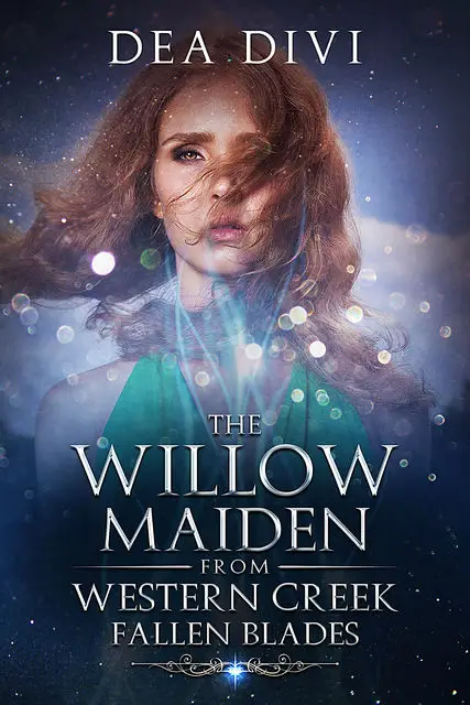 «The Willow Maiden From Western Creek: Falling Blades» by Dea Divi