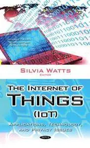 The Internet of Things (IoT) : Applications, Technology, and Privacy Issues