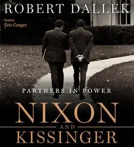 «Nixon and Kissinger» by Robert Dallek