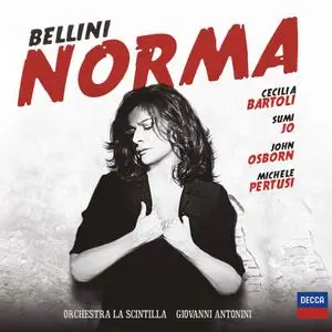 Giovanni Antonini, Orchestra La Scintilla, Cecilia Bartoli - Bellini: Norma (2013)