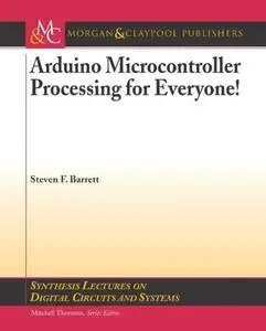 Arduino Microcontroller Processing for Everyone! (Repost)