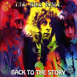 The Idle Race - Back To The Story [Recorded 1966-1971] (1996)