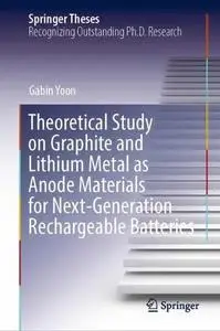 Theoretical Study on Graphite and Lithium Metal as Anode Materials for Next-Generation Rechargeable Batteries