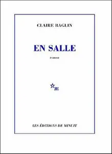 Claire Baglin, "En salle"