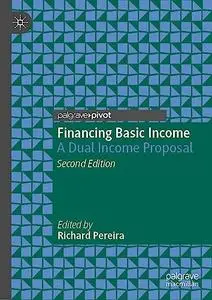 Financing Basic Income: A Dual Income Proposal