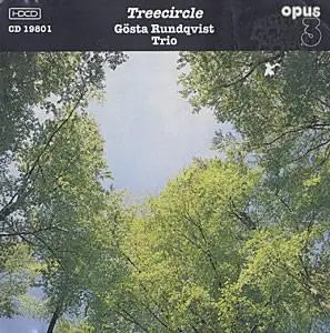 Gosta Rundqvist Trio- Treecircle (1998) [Opus 3]