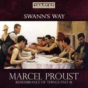 «Swann's Way» by Marcel Proust