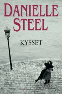 «Kysset» by Danielle Steel