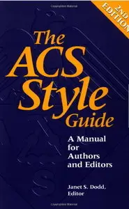 The ACS Style Guide: A Manual for Authors and Editors