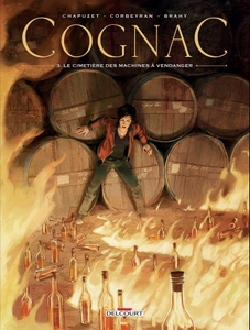 Cognac - Tome 3 - Le Cimetière des machines à vendanger (2017)