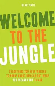 «Welcome to the Jungle» by Hilary T.Smith