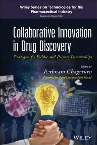 Collaborative Innovation in Drug Discovery: Strategies for Public and Private Partnerships