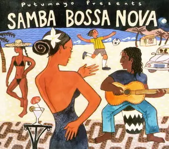 V.A. - Putumayo Presents Samba Bossa Nova (2002) [Repost]