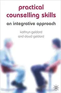 Practical Counselling Skills: An Integrative Approach (Repost)