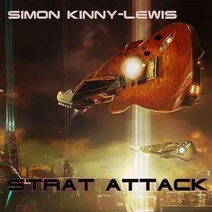 Simon Kinny-Lewis - Strat Attack (2015) [Official Digital Download 24bit/96kHz]