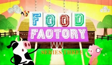 BBC - Food Factory Series 3 (2012)