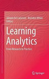 Learning Analytics: From Research to Practice (Repost)