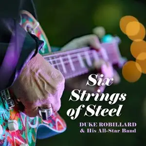 Duke Robillard - Six Strings Of Steel (2023) [Official Digital Download]