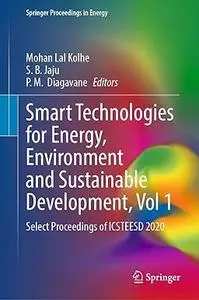 Smart Technologies for Energy, Environment and Sustainable Development, Vol 1: Select Proceedings of ICSTEESD 2020 (Repost)