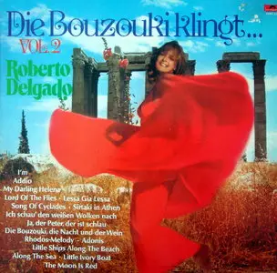 Roberto Delgado & His Orchestra - Die Bouzouki Klingt vol.2 (LP 1976)