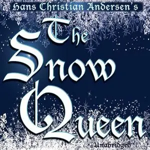«The Snow Queen» by Hans Christian Andersen