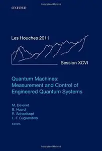 Quantum Machines: Measurement and Control of Engineered Quantum Systems (Repost)